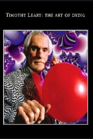Tim Leary: The Art of Dying电影海报