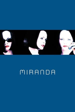 红衣夜合花,<em>Miranda</em>(2002电影)