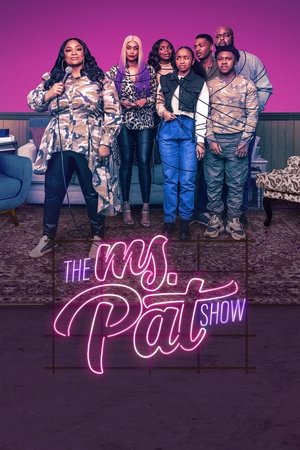 帕特女士秀,The Ms. Pat Show(2021电视剧集)