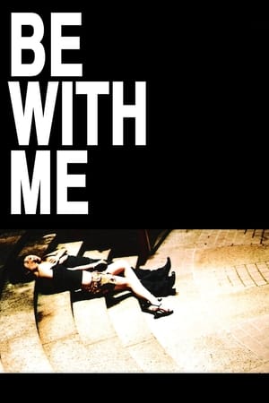 和我在一起,Be with Me(2005电影)
