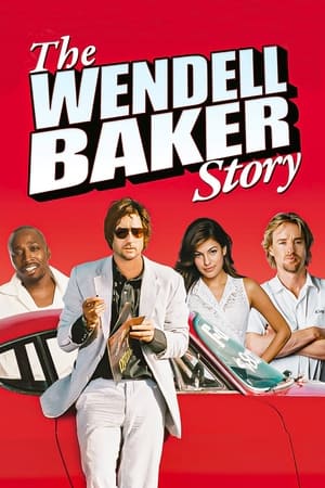 温德尔·贝克的故事,The Wendell <em>Baker</em> Story(2005电影)