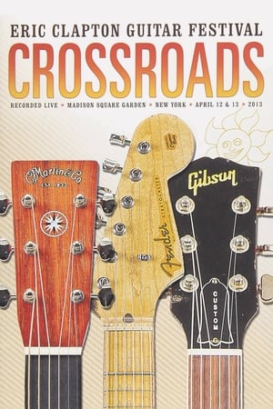埃里克·克莱普顿十字路口吉他音乐节2013,<em>Eric</em> Clapton's Crossroads Guitar Festival 2013(2013电影)