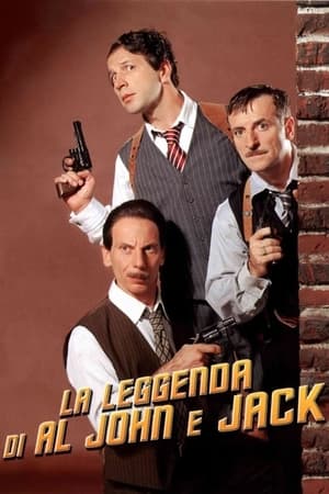 艾尔、约翰和杰克的传奇,La leggenda di Al, John e Jack(2002电影)