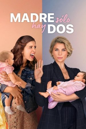 我女儿的妈妈,Madre solo hay dos(2021电视剧集)