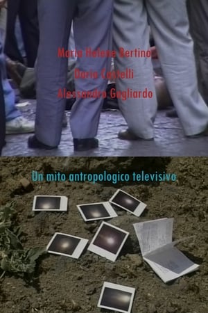 人类学电视之谜,Un mito antropologico televisivo(2011电影)