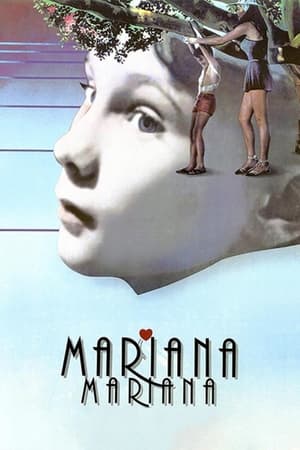 玛丽安娜,玛丽安娜,Mariana Mariana(1987电影)
