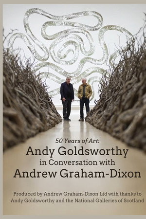 Andy Goldsworthy in Conversation with Andrew Graham-Dixon海报