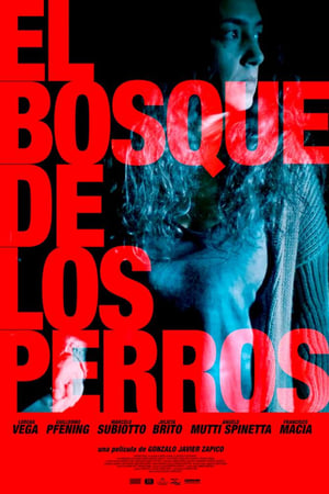 El bosque de los perros电影海报