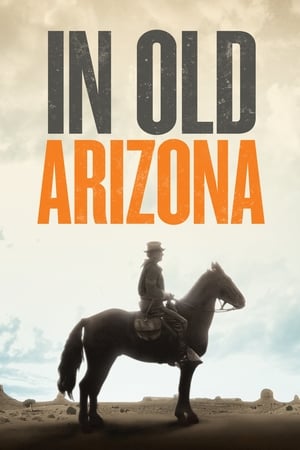 亚利桑纳奇侠,In Old Arizona(1928电影)