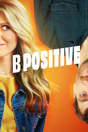 移植正能量,B Positive(2020电视剧集)
