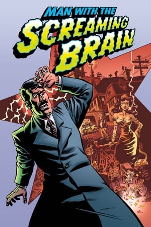 惊异大脑的男人,Man with the Screaming Brain(2005电影)