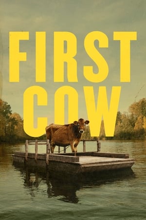 第一头牛,First Cow(2020电影)