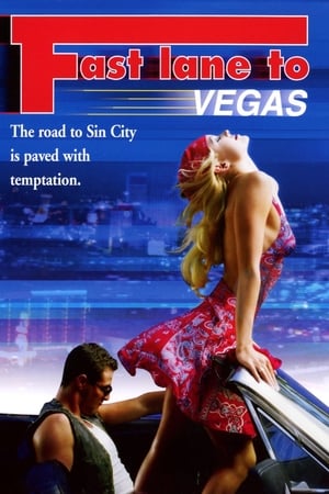 拉斯维加斯快车道,Fast Lane to Vegas(2001电影)