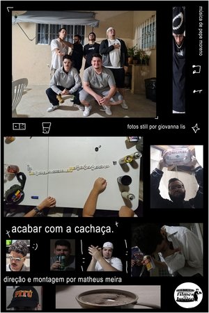 Acabar Com A Cachaça海报