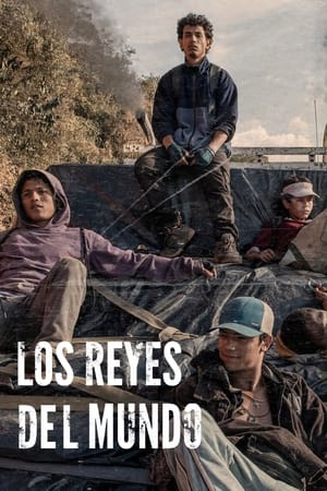 世界之王,Los <em>reyes</em> del mundo(2022电影)