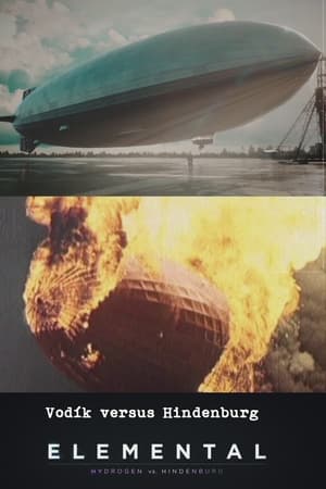 Elemental: Hydrogen vs. Hindenburg电影海报
