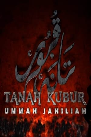Tanah Kubur: Ummah Jahiliah海报