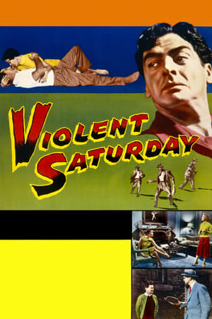 周末风云,Violent Saturday(1955电影)