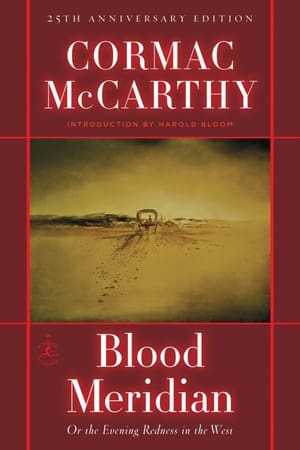 The Greatest, Terrible Book Ever Made - The Story too Disturbing to be a Movie: Blood Meridian